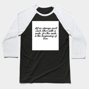 Smile is love Baseball T-Shirt